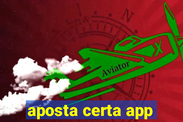 aposta certa app